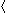 <